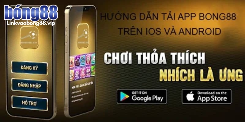 Hãy kiểm tra xem bạn đã tải ứng dụng từ liên kết chính thức của Bong88 chưa